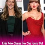 Kylie Kelce Teases How She Learned Travis Kelce Was Dating Taylor Swift, Double Date Nights