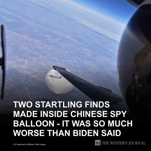 Two Startling Finds Made Inside Chinese Spy Balloon – It Was So Much Worse Than Biden Said