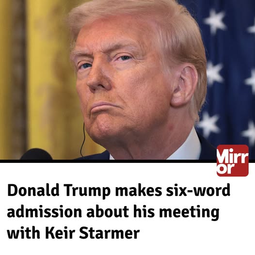 Donald Trump makes six-word admission about his meeting with Keir Starmer