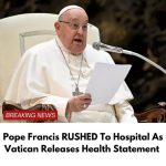 Pope Francis Rushed to Hospital as Vatican Releases Health Statement