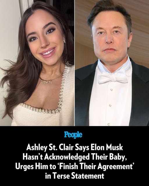 Ashley St. Clair Says Elon Musk Hasn’t Acknowledged Their Baby, Urges Him to ‘Finish Their Agreement’ in Terse Statement