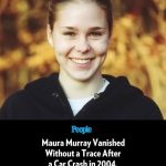 Maura Murray Vanished Without a Trace After a Car Crash in 2004. Revisiting Her Disappearance 21 Years Later — and What Her Family Thinks Really Happened