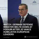 Watch: German Defense Minister Melts Down at Podium After JD Vance Humiliates European Leaders