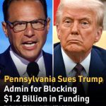 Pennsylvania Sues Trump Admin for Blocking $1.2 Billion in Funding