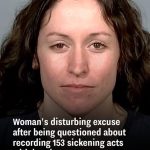 Woman’s disturbing excuse after being questioned about recording 153 sickening acts with her dogv