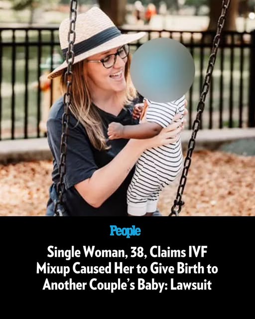 Single Woman, 38, Claims IVF Mixup Caused Her to Give Birth to Another Couple’s Baby: Lawsuit