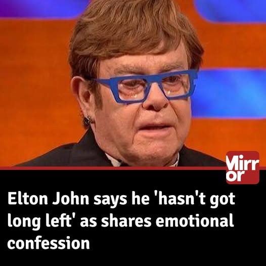 Elton John says he ‘hasn’t got long left’ as shares moving story with Graham Norton