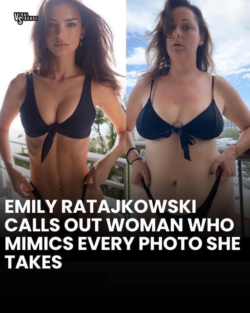 Emily Ratajkowski asks comedian to stop mimicking her photos